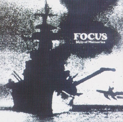 Focus - Ship Of Memories (Edice 2001)