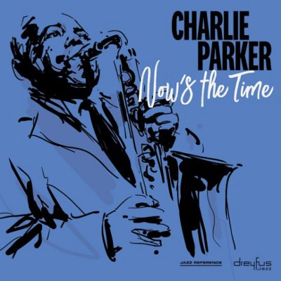Charlie Parker - Now's The Time (2018 Version) 