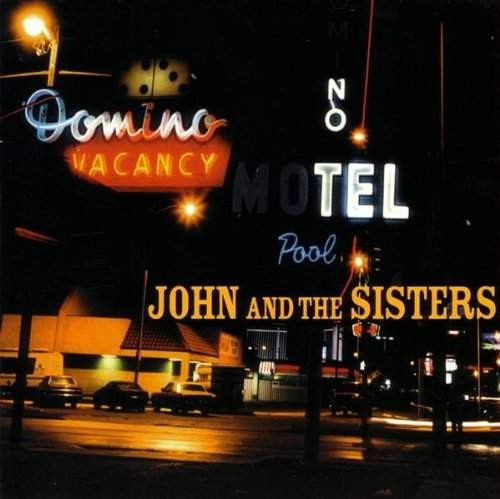 John And The Sisters - John And The Sisters (2004)