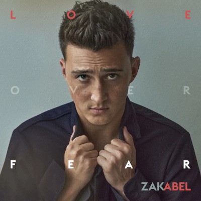 Zak Abel - Love Over Fear (2023)