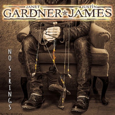 Janet Gardner - Justin James - No Strings (2023)