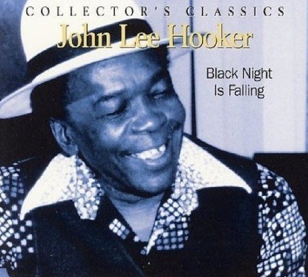 John Lee Hooker - Black Night Is Falling (Edice 2004) 
