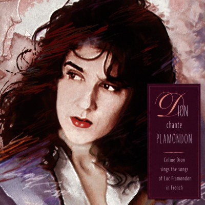 Celine Dion - Dion Chante Plamondon 
