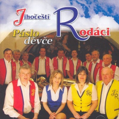 Jihočeští Rodáci - Páslo Děvče (2006) 