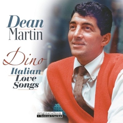 Dean Martin - Dino: Italian Love Songs (Edice 2017) - Vinyl 