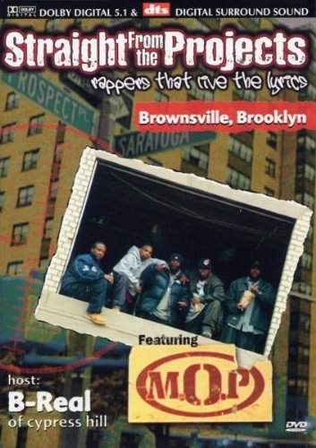 M.O.P. - Straight From the Projects: Brownsville, Brooklyn 