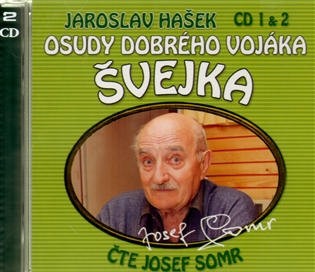 Jaroslav Hašek/Josef Somr - Osudy dobrého vojáka Švejka 1 & 2/2CD CTE SOMR JOSEF