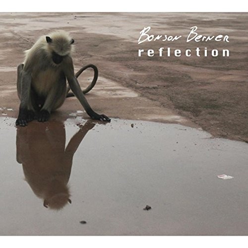 Bonson Berner - Reflection (2015) 