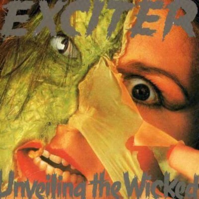 Exciter - Unveiling The Wicked (Edice 2005)