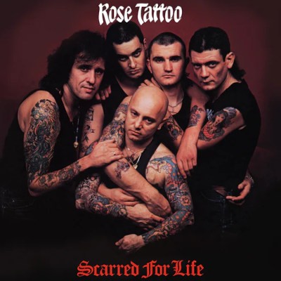 Rose Tattoo - Scarred For Life (Limited Edition 2026) - 180 gr. Vinyl