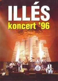 Illés - Koncert 1996/Budapest SportcSarnok 