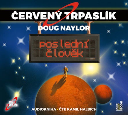 Doug Naylor - Červený trpaslík 3: Poslední člověk (2025) /CD-MP3 Audiokniha