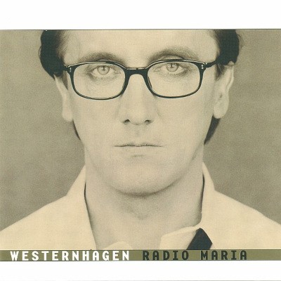 Westernhagen - Radio Maria (Remaster 2000)