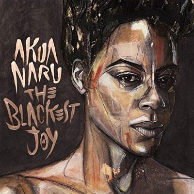 Akua Naru - Blackest Joy (2018) 