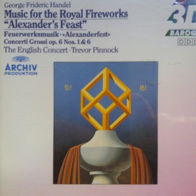 Georg Friedrich Händel - Music For The Royal Fireworks / "Alexander's Feast" 