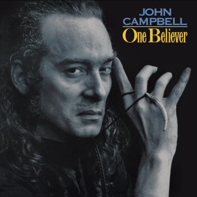 John Campbell - One Believer (Limited Edition 2026) - 180 gr. Vinyl