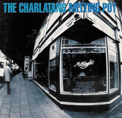 Charlatans - Melting Pot (1998) 