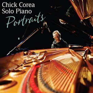 Chick Corea - Solo Piano Portraits 