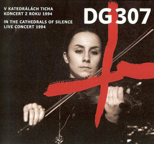 Dg 307 - V katedrálách ticha - Koncert z roku 1994 