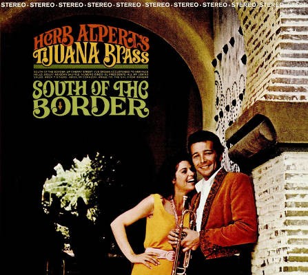 Herb Alpert & The Tijuana Brass - South Of The Border (2016) 