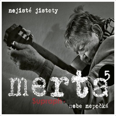 Vladimír Merta - Nebe nepočká. Nejisté jistoty 5 (2026)