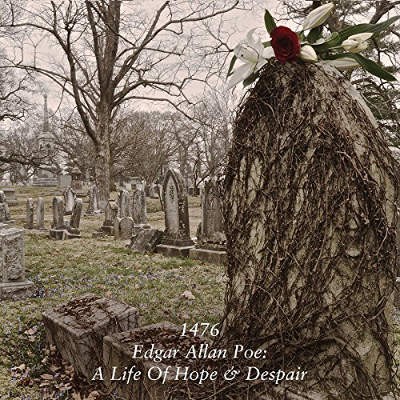 1476 - Edgar Allan Poe: A Life Of Hope & Despair (Edice 2016)