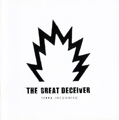 Great Deceiver - Terra Incognito (2004)