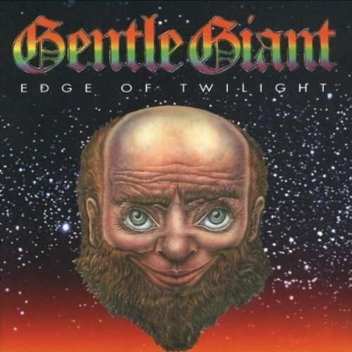 Gentle Giant - Edge Of Twilight (2011) /2CD