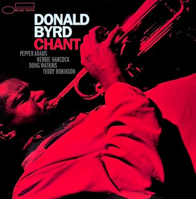 Donald Byrd - Chant (Blue Note Tone Poet Series 2019) - Vinyl