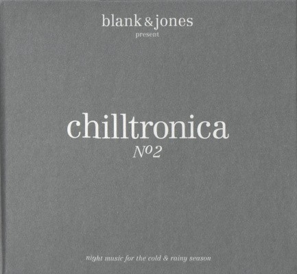 Various Artists / Blank & Jones - Chilltronica - A Definition No. 2 (2010)
