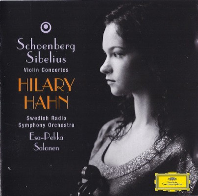 Arnold Schoenberg, Jean Sibelius / Hilary Hahn, Esa-Pekka Salonen - Violin Concertos (2008)