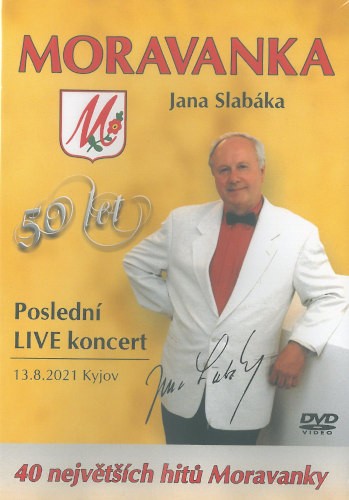 Moravanka Jana Slabáka - Poslední LIVE koncert (2021) /DVD