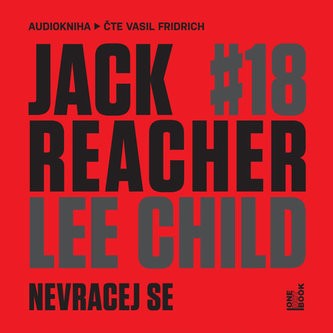 Lee Child - Jack Reacher: Nevracej se /MP3 