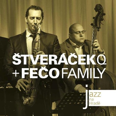 Štveráček Q + Fečo Family - Jazz Na Hradě (2013) 