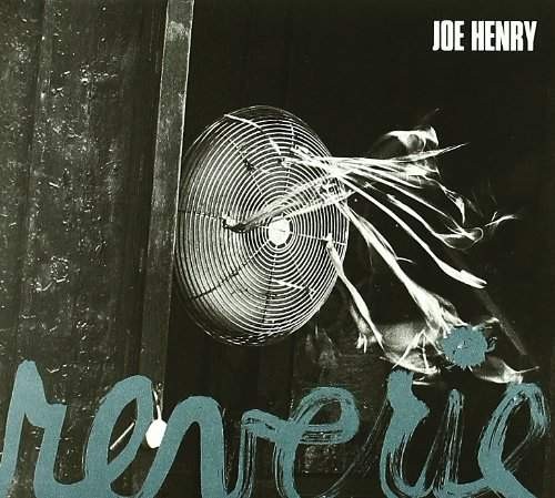Joe Henry - Reverie (2011)