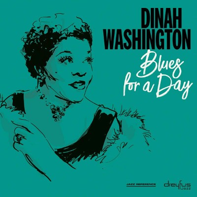 Dinah Washington - Blues For A Day (Remaster 2019)