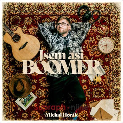 Michal Horák - Jsem asi boomer (2006) - Vinyl