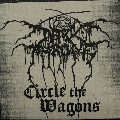 Darkthrone - Circle The Wagons (Limited Edition) 