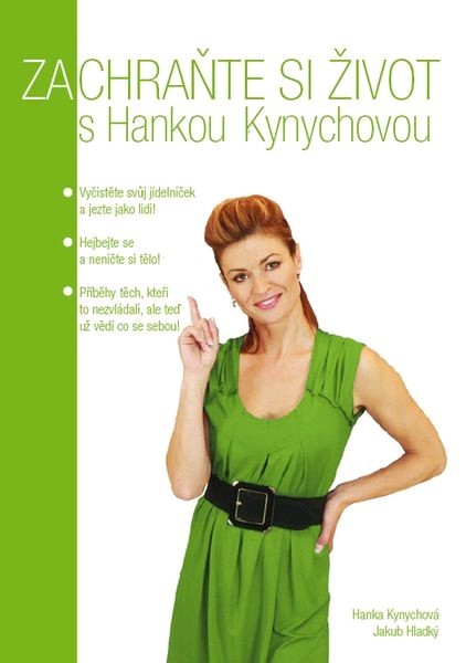 Hanka Kynychová - Zachraňte si život s Hankou 