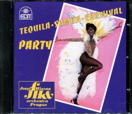 Josef Hlavsa Orchestra Prague - Tequila / Samba / Carnival / Party (1996)