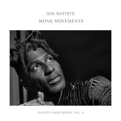 Jon Batiste - Monk Movements: Batiste Piano Series, Vol. 4 (2026)