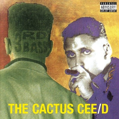 3rd Bass - Cactus Cee-D (Remaster 2018) 