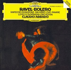 Maurice Ravel / Claudio Abbado - RAVEL Bolero Ma Mère lOye Pavane Abbado 