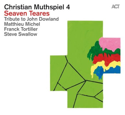 Christian Muthspiel 4 - Seaven Teares (2013)