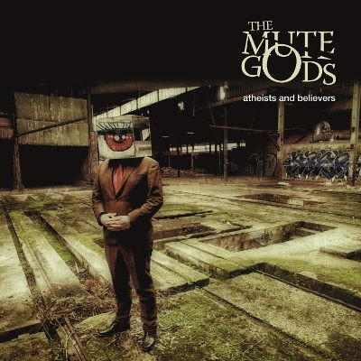 Mute Gods - Atheists And Believers (Limited Edition, 2019)