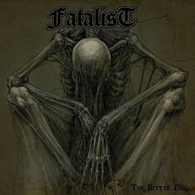 Fatalist - Bitter End (Limited Edition, 2016) - Vinyl 