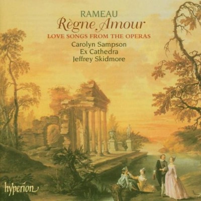 Jean-Philippe Rameau - Rameau: Règne Amour (Love Songs From The Operas) 