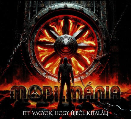 Mobilmánia - Itt Vagyok, Hogy Újból Kitalálj (2024) /Digipack
