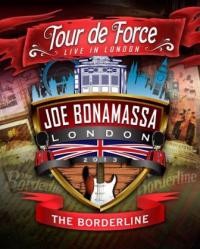 Joe Bonamassa - Tour De Force - Borderline 