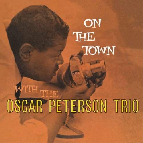 Oscar Peterson Trio - On the Town 